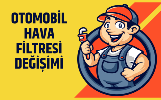 Otomobil Hava Filtresi Değişimi