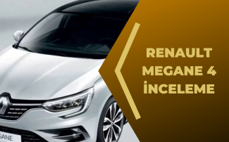 Renault Megane 4 İnceleme