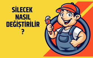 Otomobil Sileceği Nasıl Değiştirilir?